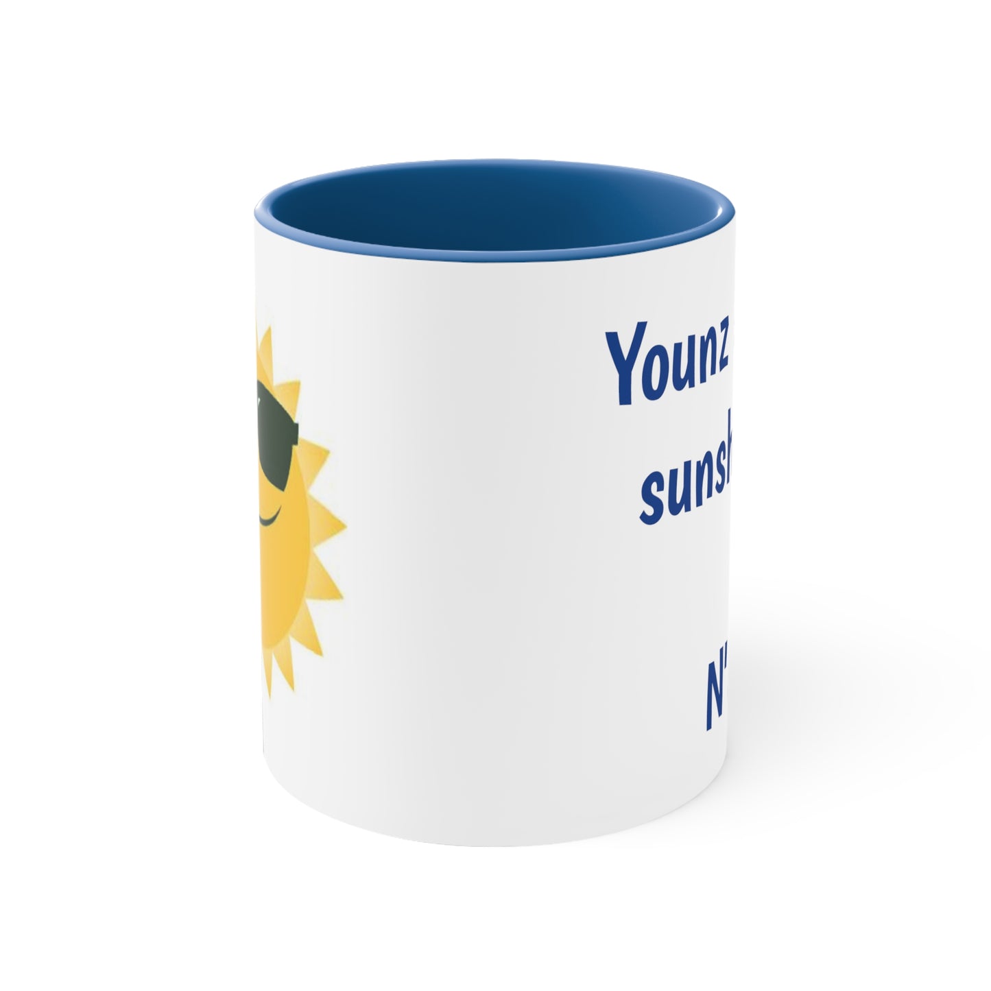 Younz are my Sunshine Accent Coffee Mug, 11oz, Pittsburgh Speak