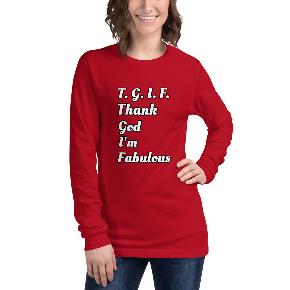 Thank God I'm Fabulous Long Sleeve Unisex Tee